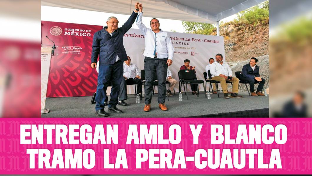 Inaugura AMLO tramo La Pera-Cuautla