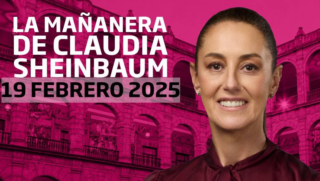 Mañanera: Sheinbaum cuestiona a Felipe Calderón tras su entrevista con Yordi Rosado. 19  Febrero 2025