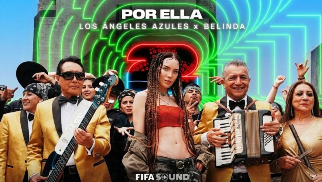 ¡México suena a cumbia!: Belinda y Los Ángeles Azules lanzan “Por Ella”, segundo sencillo del Álbum Oficial del Mundial