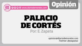 Palacio de cortés: Por E. Zapata 2