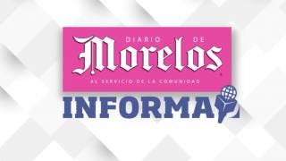 DIARIO DE MORELOS INFORMA A LA 1PM CON E...