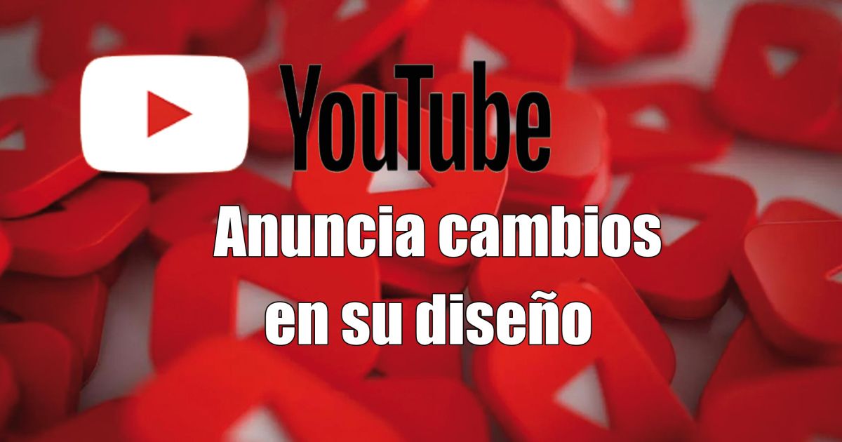 YouTube actualiza nuevas funciones y mejoras en su diseño