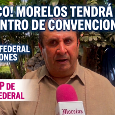 Anuncian millonaria inversión para centro de convenciones en Morelos
