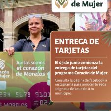 Fechas y sedes para la entrega de tarjetas Corazón de Mujer en Morelos