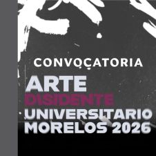 Convocatoria arte disidente universitario
