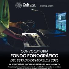 Fondo Fonográfico del Estado de Morelos 2026
