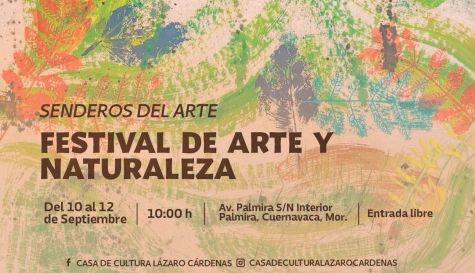 Morelos realizará festival Senderos del Arte y la Naturaleza Morelos realizará festival Senderos del Arte y la Naturaleza