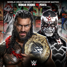 A qué hora es la lucha de Penta Zero Miedo vs Roman Reigns hoy